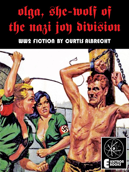 Cover image for Olga, She-Wolf of the Nazi Joy Division